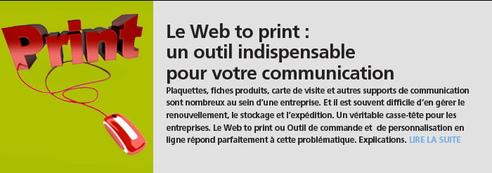 Plaquettes, fiches produits, carte de visite et autres supports de communication sont nombreux au sein d'une entreprise. Et il est souvent difficile d'en g&eacute;rer le renouvellement, le stockage et l'exp&eacute;dition. Un v&eacute;ritable casse-t&ecirc;te pour les entreprises. Le Web to print ou Outil de commande et de personnalisation en ligne r&eacute;pond parfaitement &agrave; cette probl&eacute;matique. Explications.