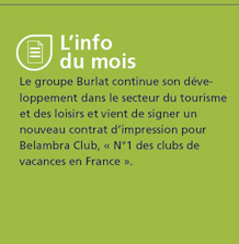Le groupe Burlat continue son développement dans le secteur du tourisme et des loisirs et vient de signer un nouveau contrat d’impression pour Belambra Club, « N°1 des clubs de vacances en France ».