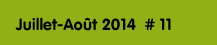 Juillet-Aout 2014 #11