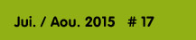 Juillet/Aout 2015 #17