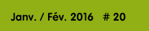 Janvier/Févier 2016 #20